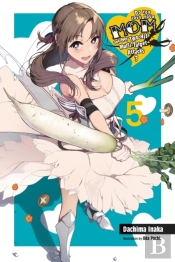 Do You Love Your Mom And Her Two-Hit Multi-Target Attacks?, Vol. 5 (Light Novel)