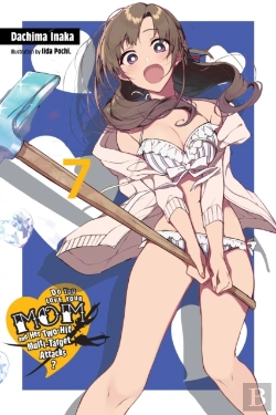 Bertrand.pt - Do You Love Your Mom And Her Two-Hit Multi-Target Attacks?, Vol. 7 (Light Novel)