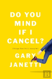Do You Mind If I Cancel