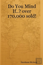 Do You Mind If..? Over 170,000 Sold!