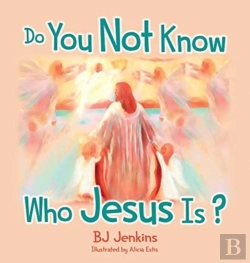 Bertrand.pt - Do You Not Know Who Jesus Is  For Kids