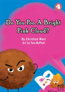 Bertrand.pt - Do You Poo A Bright Pink Cloud?