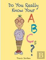 Do You Really Know Your Abcs?