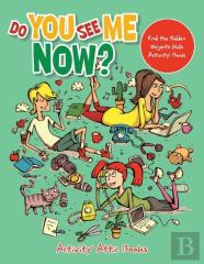 Do You See Me Now? Find The Hidden Objects Kids Activity Book