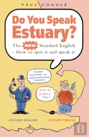 Do You Speak Estuary?