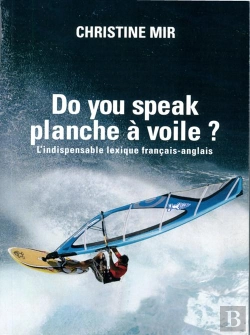 Bertrand.pt - Do You Speak Planche À Voile ? L'Indispensable Lexique Français / Anglais