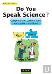 Do You Speak Science ? Comprendre Et Communiquer En Anglais Scientifique