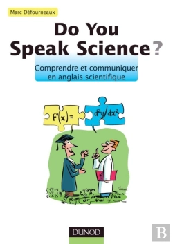 Bertrand.pt - Do You Speak Science ? Comprendre Et Communiquer En Anglais Scientifique