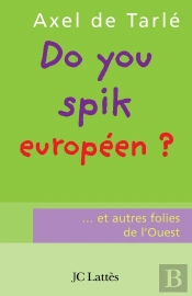 Do You Spik Européen ?... Et Autres Folies De L'Ouest
