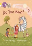 Do You Want?