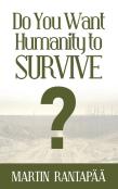 Do You Want Humanity To Survive?