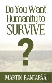 Do You Want Humanity To Survive?