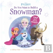Do You Want To Build A Snowman