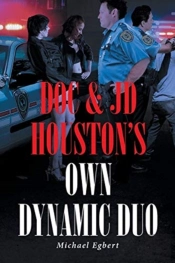 Doc And Jd Houston'S Own Dynamic Duo