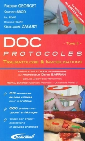 Doc Protocoles Tome 2 ; Traumatologie & Immobilisations
