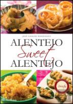 Doçaria Alentejana / Alentejo Sweet Alentejo