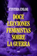 Doce Lecciones Feministas Sobre La Guerra