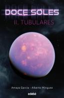Doce Soles Ii: Tubulares