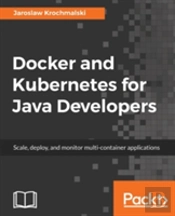 Docker And Kubernetes For Java Developers