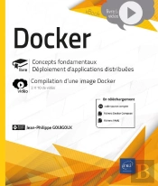 Docker - Concepts Fondamentaux - Deploiement D'Applications Distribuees - Complement Video : Compila
