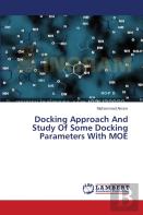 Docking Approach And Study Of Some Docking Parameters With Moe