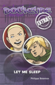 Dockside Extras: Let Me Sleep (Stage 1, Book 1)