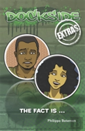 Dockside Extras: The Fact Is... (Stage 2, Book 3)