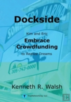 Bertrand.pt - Dockside: Kim And Eric Embrace Crowdfunding To Realize Dreams