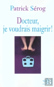 Docteur Je Voudrais Maigrir