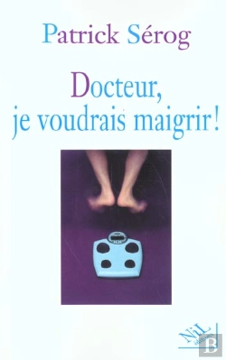 Bertrand.pt - Docteur Je Voudrais Maigrir