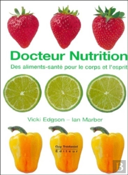Bertrand.pt - Docteur Nutrition ; Des Aliments Sante Pour Le Corps Et L'Esprit