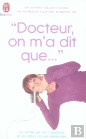 Docteur, On M'A Dit Que...