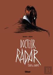 Docteur Radar Tome 1 : Tueur De Savants