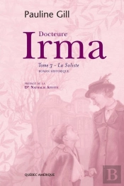 Docteure Irma T 03 La Soliste