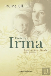 Docteure Irma, Tome 1