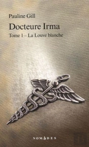 Docteure Irma V 01 La Louve Blanche  Compact