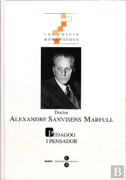 Bertrand.pt - Doctor Alexandre Sanvisens Marfull. Pedagog I Pensador