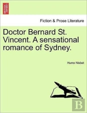 Doctor Bernard St. Vincent. A Sensationa