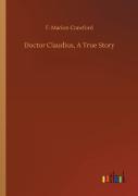 Doctor Claudius, A True Story