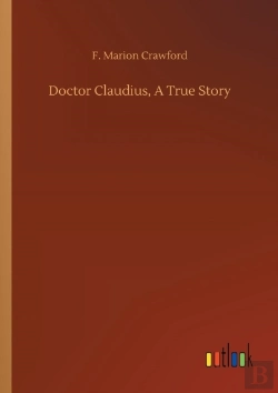 Bertrand.pt - Doctor Claudius, A True Story