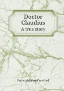 Doctor Claudius A True Story