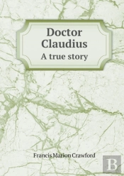 Doctor Claudius A True Story