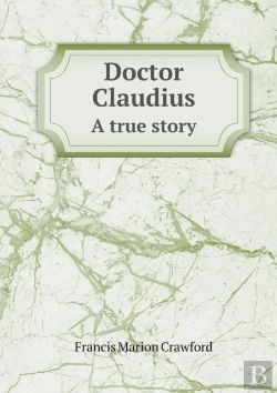 Bertrand.pt - Doctor Claudius A True Story