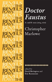Doctor Faustus, A- And B- Texts 1604