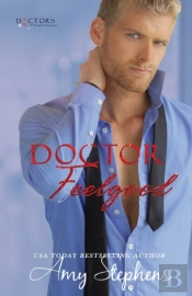 Doctor Feelgood (Doctors Of Eastport General)