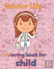 Doctor Life  Coloring Book For  Child