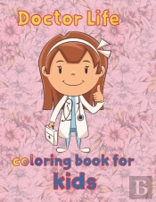 Doctor Life  Coloring Book For  Kids