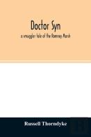 Doctor Syn; A Smuggler Tale Of The Romney Marsh