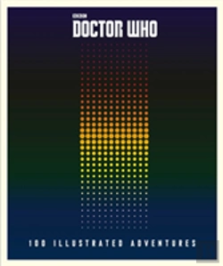 Bertrand.pt - Doctor Who: 100 Illustrated Adventures