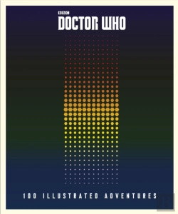 Bertrand.pt - Doctor Who: 100 Illustrated Adventures
